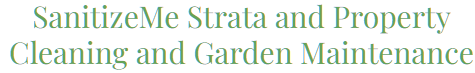 Sanitize Me Strata and Residential Garden Maintenance Services